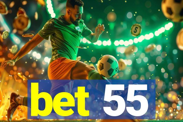 bet 55